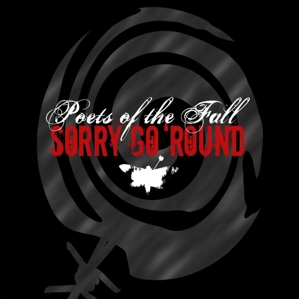 Go round песня. Poets of the Fall обои. Sorry go ’Round poets of the Fall. Poets of the Fall слушать. Poets of the Fall Happy Song.