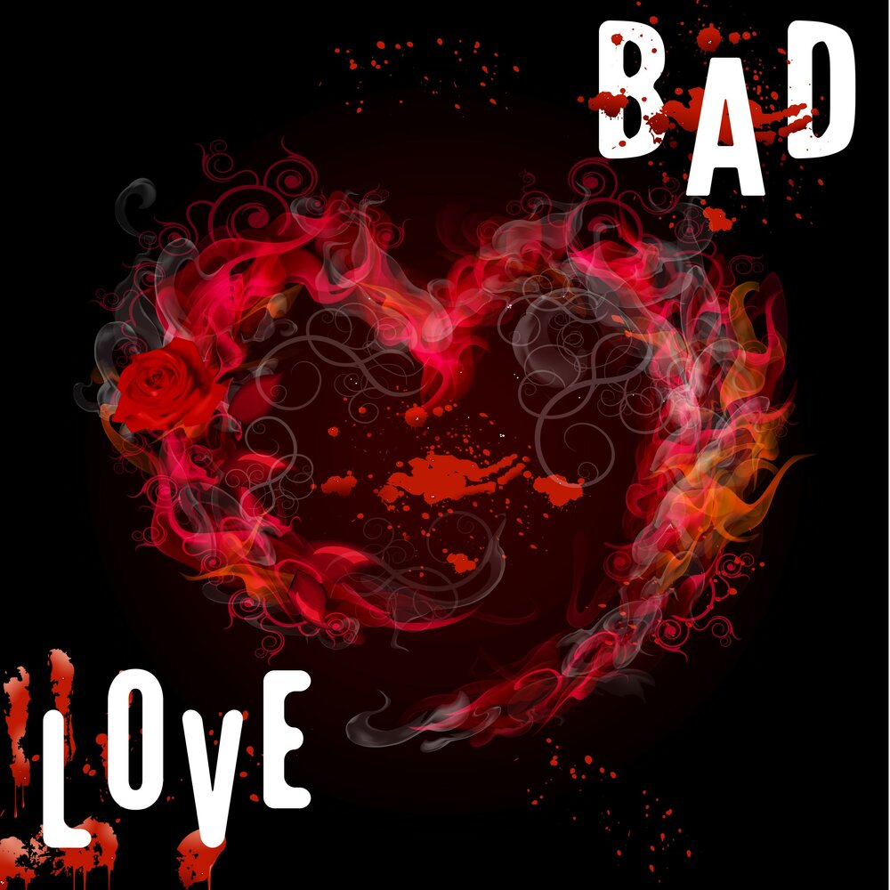 Bad love. Bad Love картинка. Siois Bad/Love. Bad Love be'o обложка.