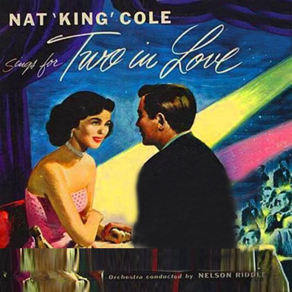 Нат лов. Love Nat King Cole. Love is here to stay. Nat King Cole and Nelson Riddle. Nat King Cole l-o-v-e.
