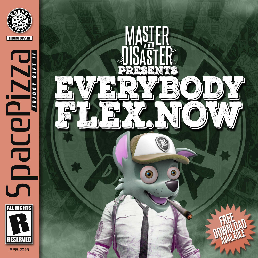 Master of Disaster. Flex Now.