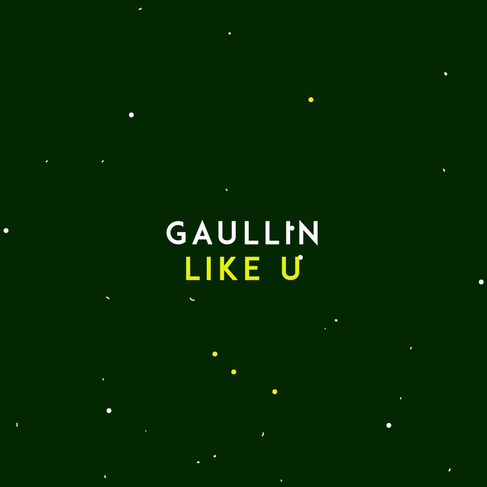 I like it is song. Gaullin. Gaullin i like u. Gaullin - Bliss. Ю лайк ю.