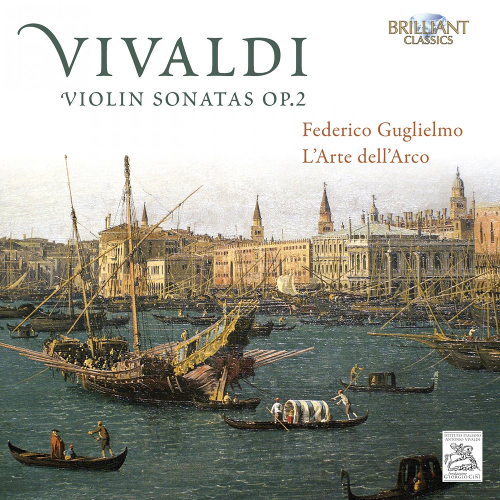 Классика слушать вивальди. Vivaldi: 6 Violin Sonatas and Trios, op. 5 Federico Guglielmo.