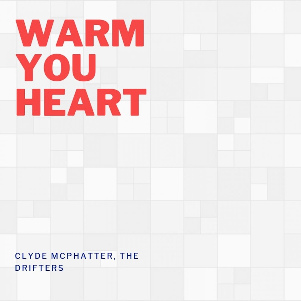 Drifter. Clyde mcphatter, bill pinkney. Drifter. Clyde heart. White christmas the drifters.