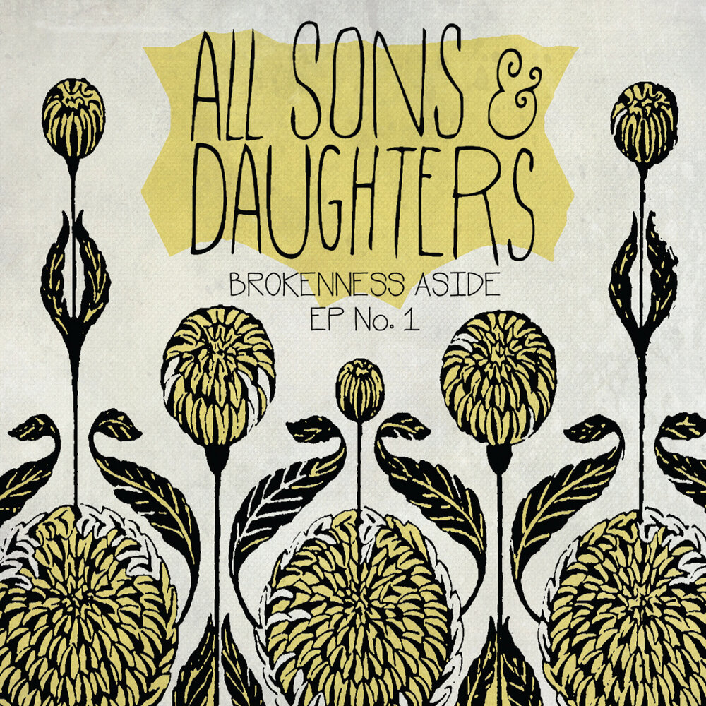 Your daughters son. Картинки для обложки музыкального альбома. Allman Brown sons & daughters. Brokenness. Sons and daughters Allman Brown перевод.