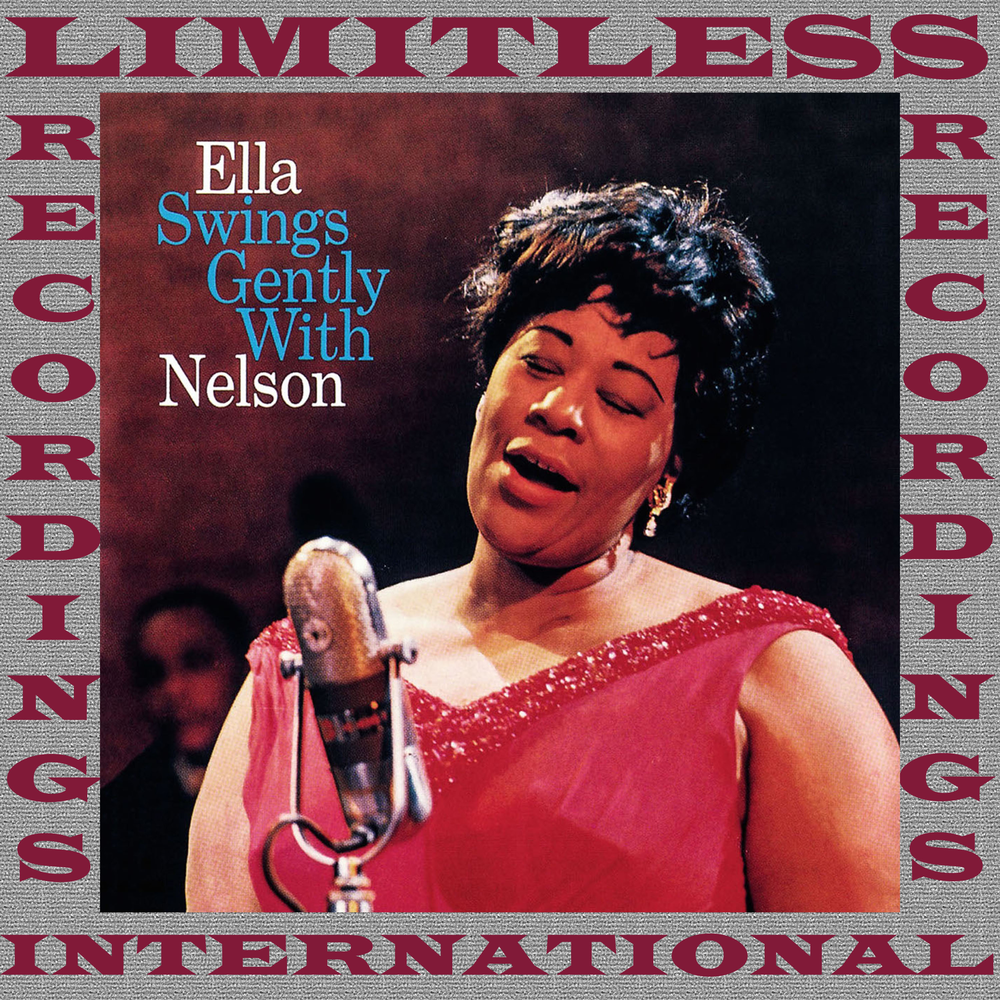 Ella Fitzgerald альбом Swings Gently With Nelson слушать онлайн бесплатно н...