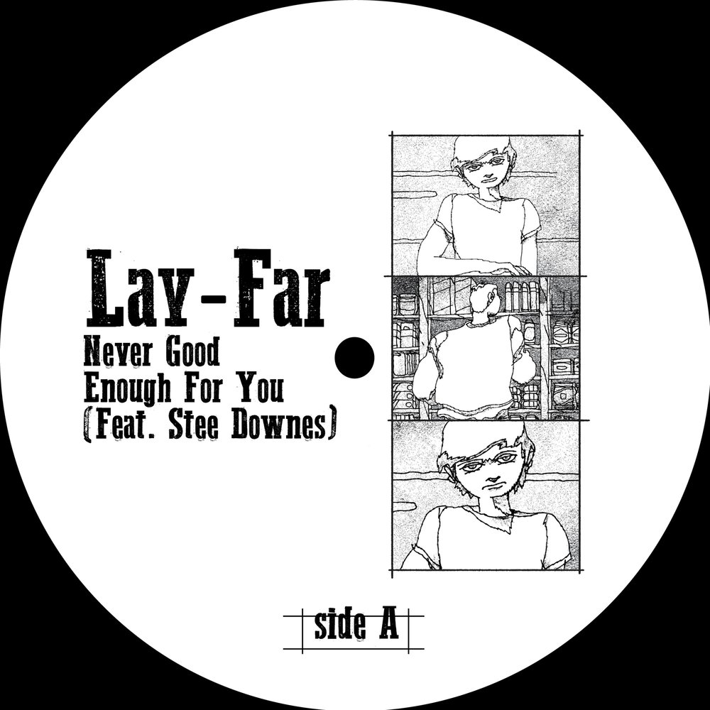 Never good enough. Lay far. Sleepnet - first Light.