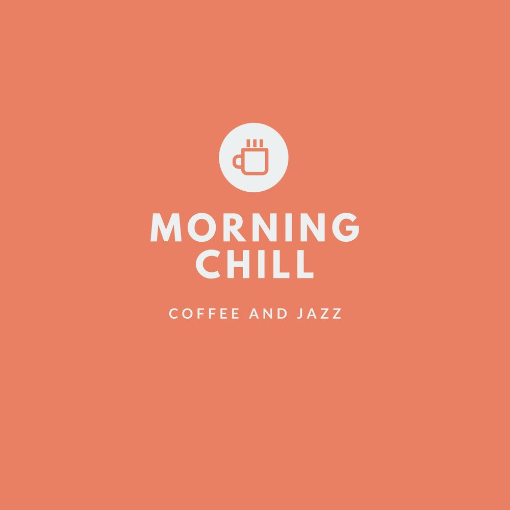 Слушать чил. Morning Chill. Утро чил.