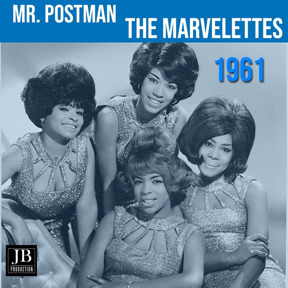 Mr postman. Группа the Marvelettes. The Marvelettes please Mr. Postman. The Marvelettes фото. The Marvelettes - please Mr. Postman (1961).