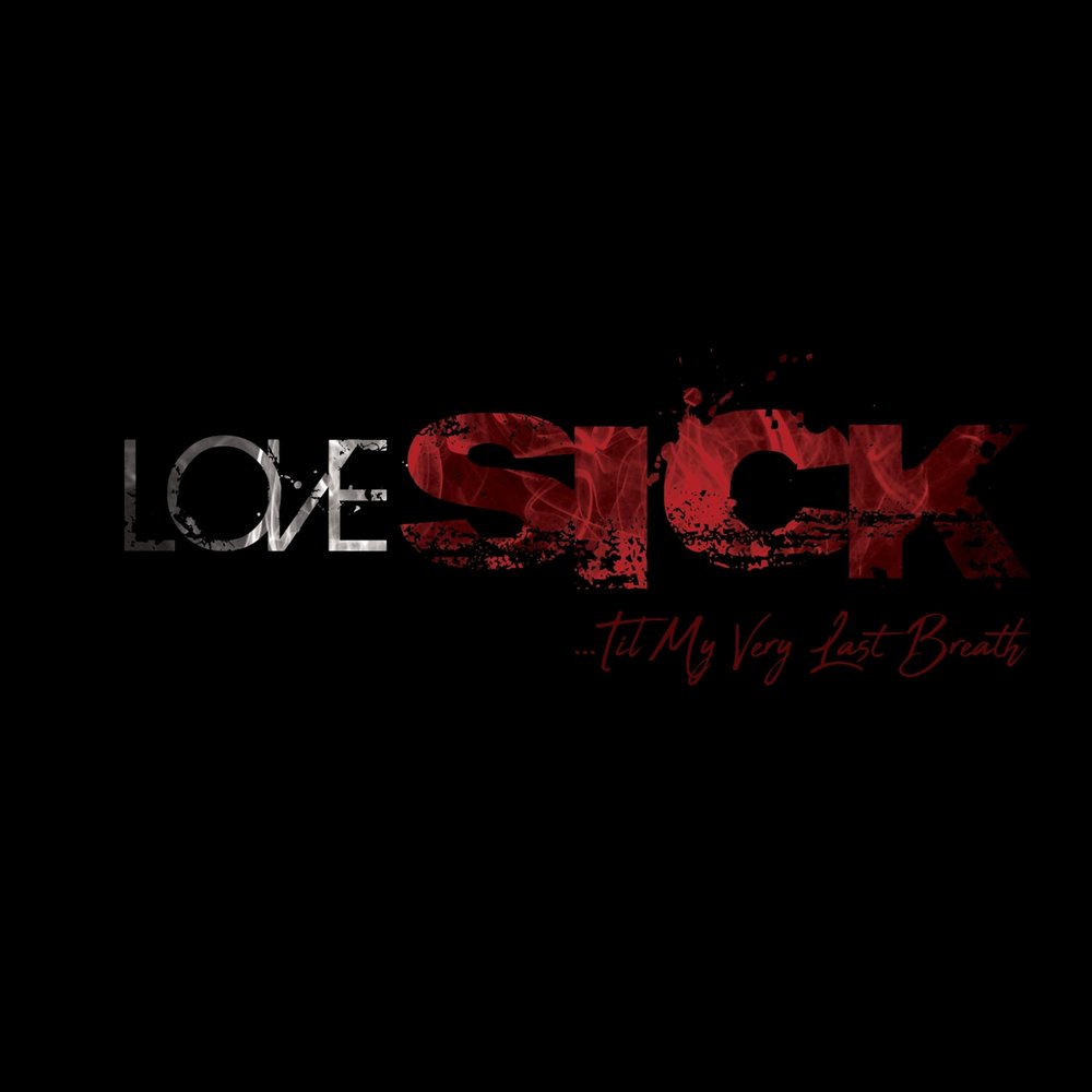 Very last. Lovesick Dead. Lovesick ночь.