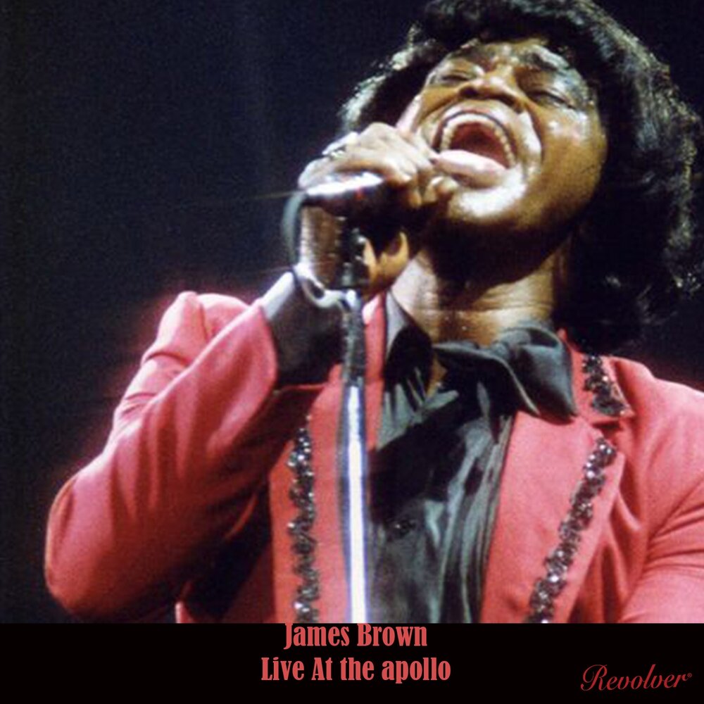 James brown песни. James Brown Live. James Brown Live at the Apollo. James Brown SELLAMUSIC.