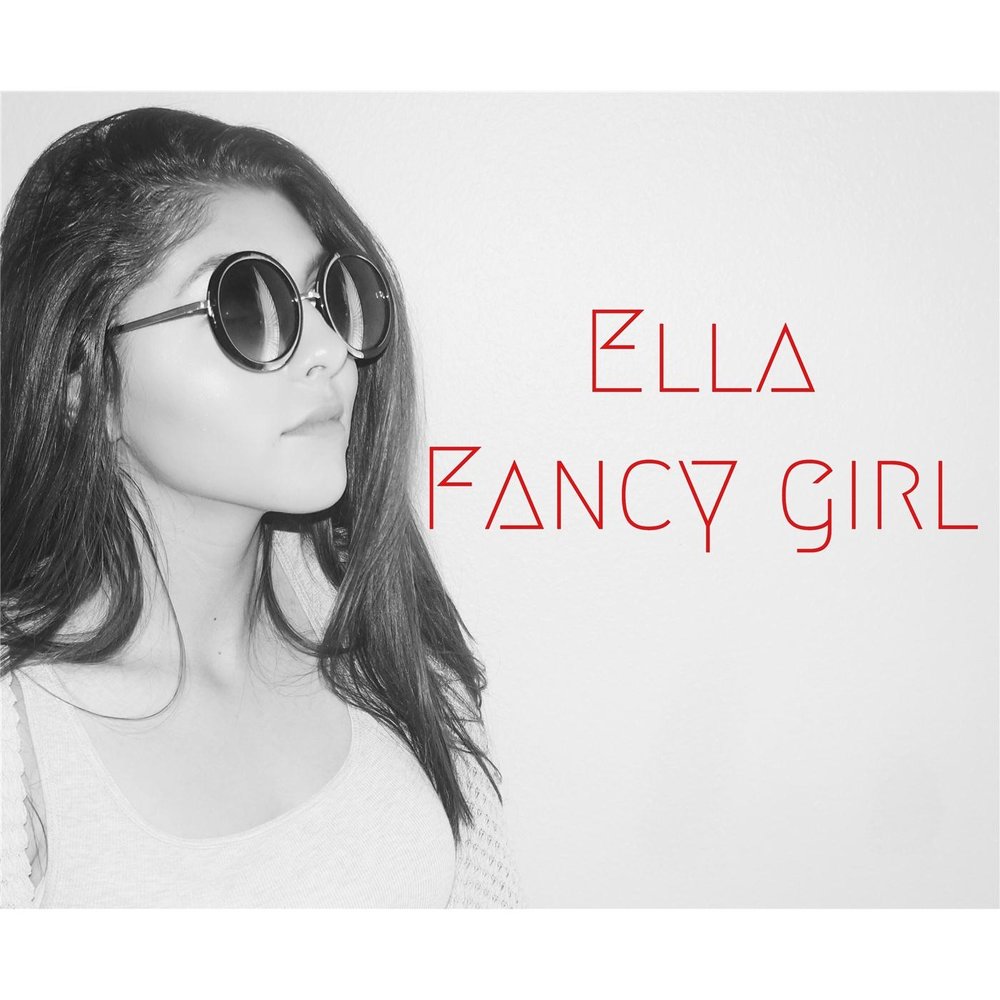 Fancy girl. Фэнси герлз. Исполнитель Ella. Картинки для Fancy песен девушки.