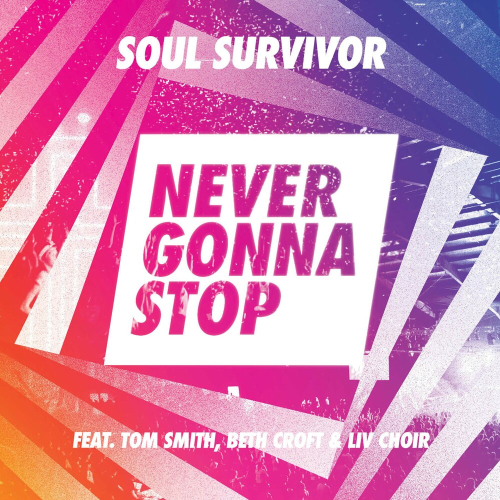 Never never survive. Соул Сурвивор. Never gonna stop. We never gonna Survive. P-1 Soul Survivor.