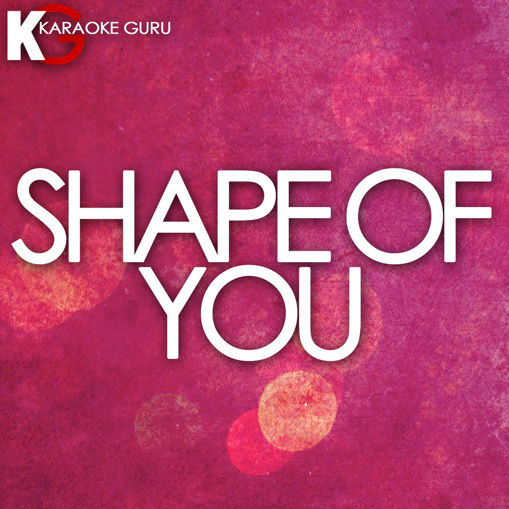 Shape of you. Shape of you караоке. Shape of you muzika iphone. Shape of you слушать.