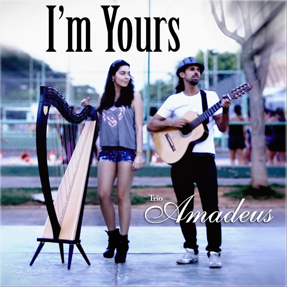 I m yours. L,M yours. Amadeus Spotify Cover. Grab your Trio Frotsy.