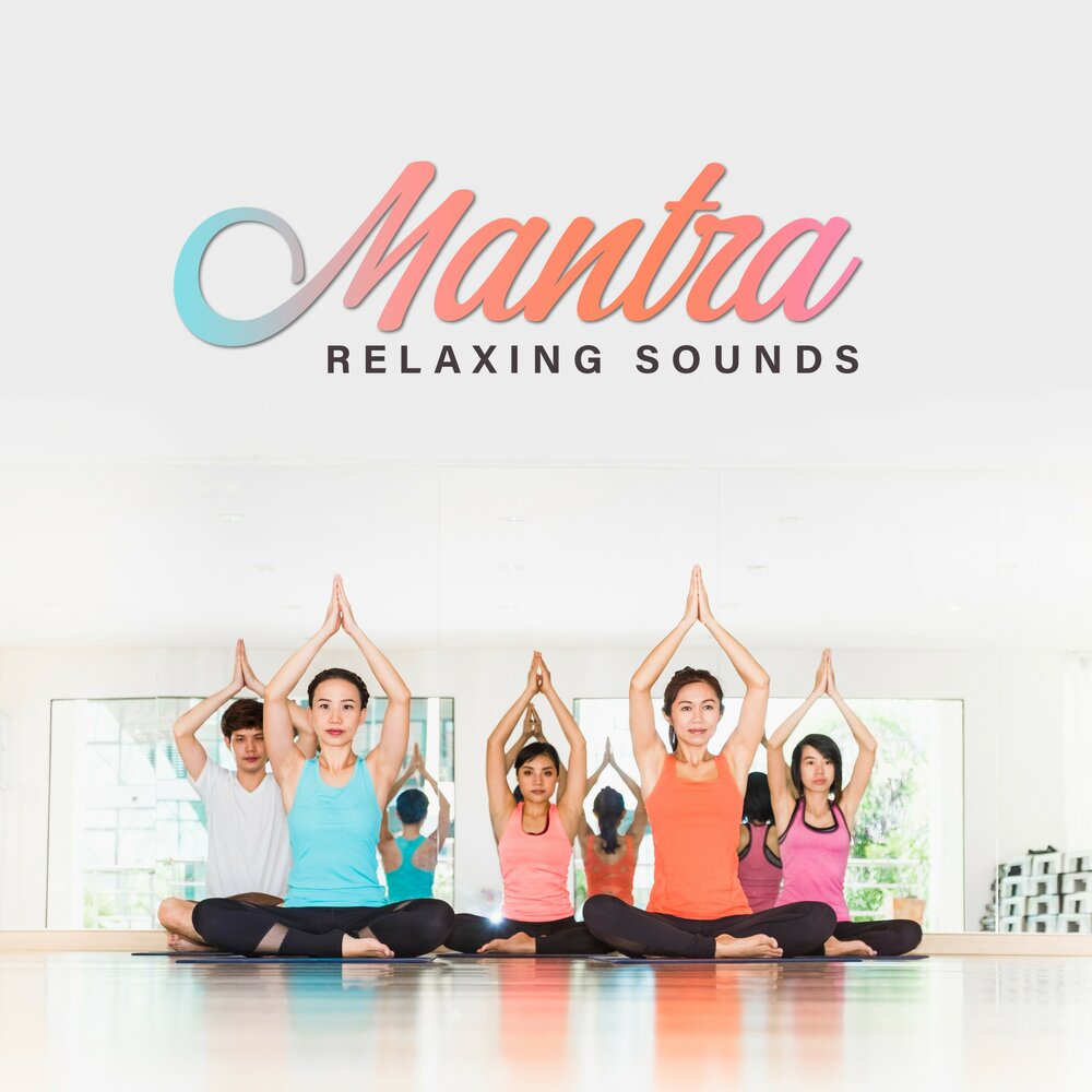 Follow sounds. Mantra Relaxation.