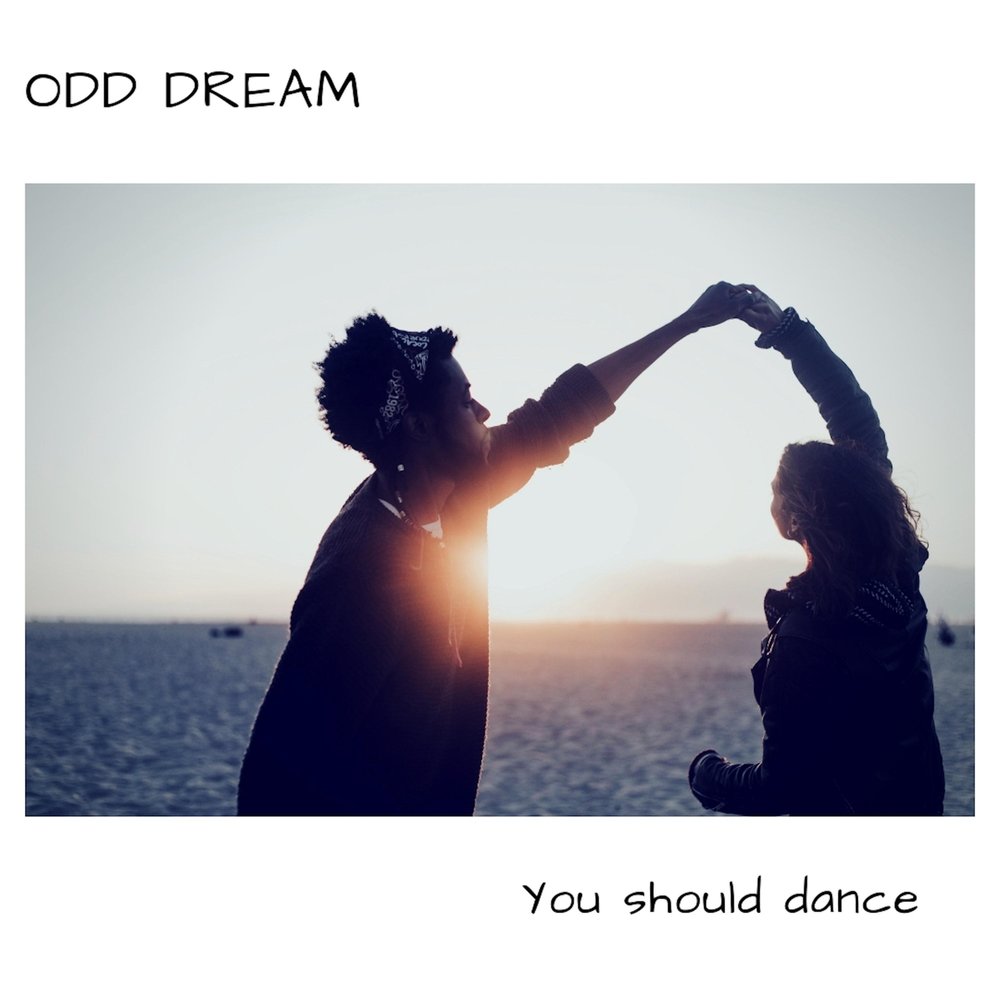 I should you dancing. Odd Dream. Twistex - Dream of you.