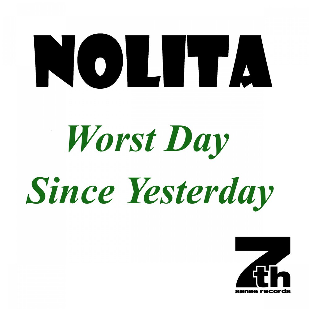 Worst Day. Yesterday.