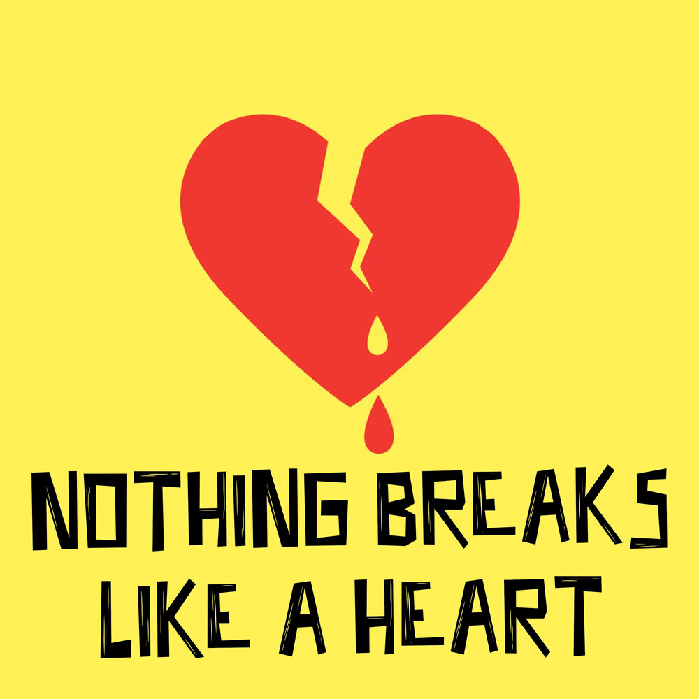 Nothing broken like heart. Nothing breaks like a heart. Like it break. I like it. Nothings breaks like a heart киев.