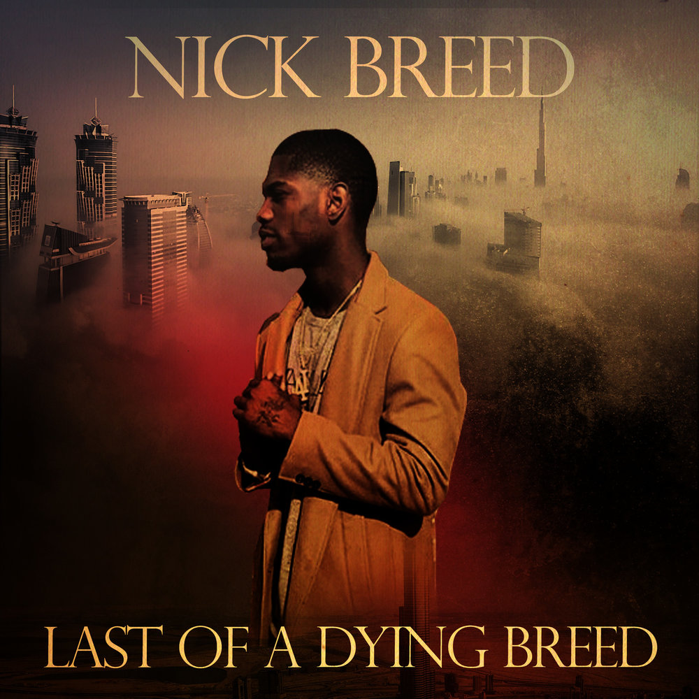 Last breed. Off you the breeders. Last breed. Lost breed nelson. Last of a dying breed album.