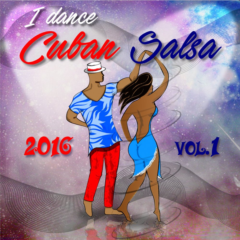 Various Artists - I Dance Cuban Salsa 2016 (Salsa y Timba Hits)     M1000x1000