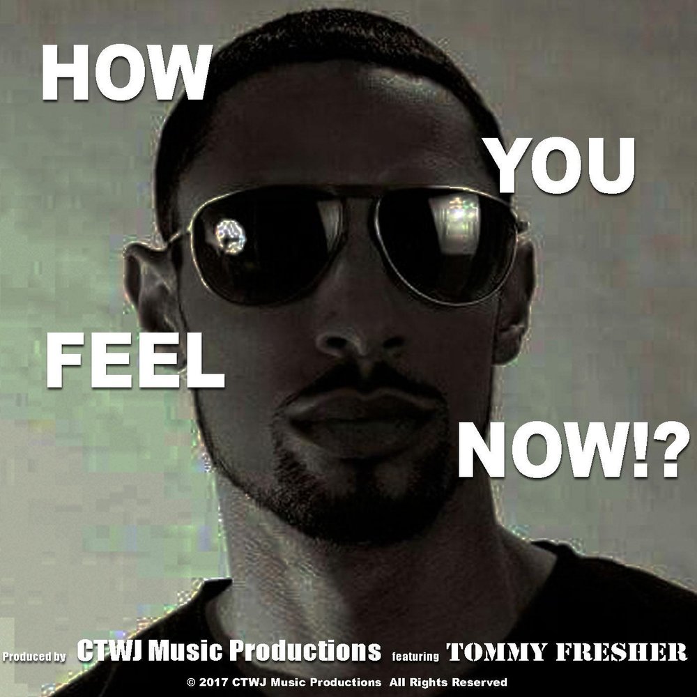 Do you feel now. Now you feel песня. You feel Now. Песня i feel Now. Tommy Fresh.