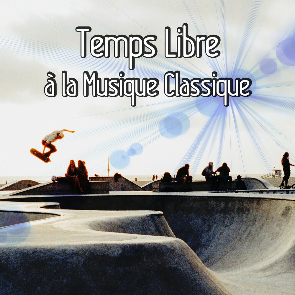 Que le temps. Le Temps libre текст.