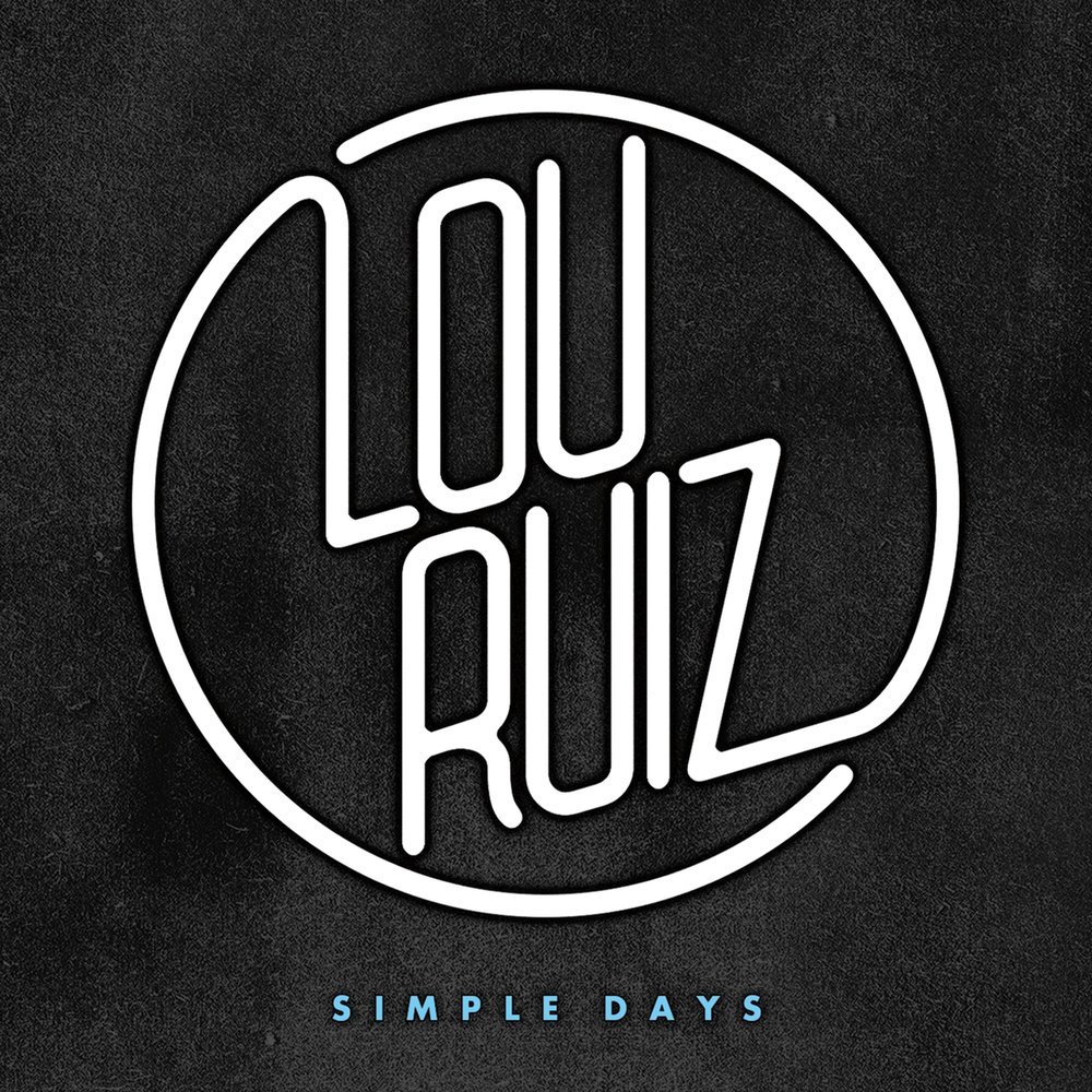 Simple days. Lou песни.