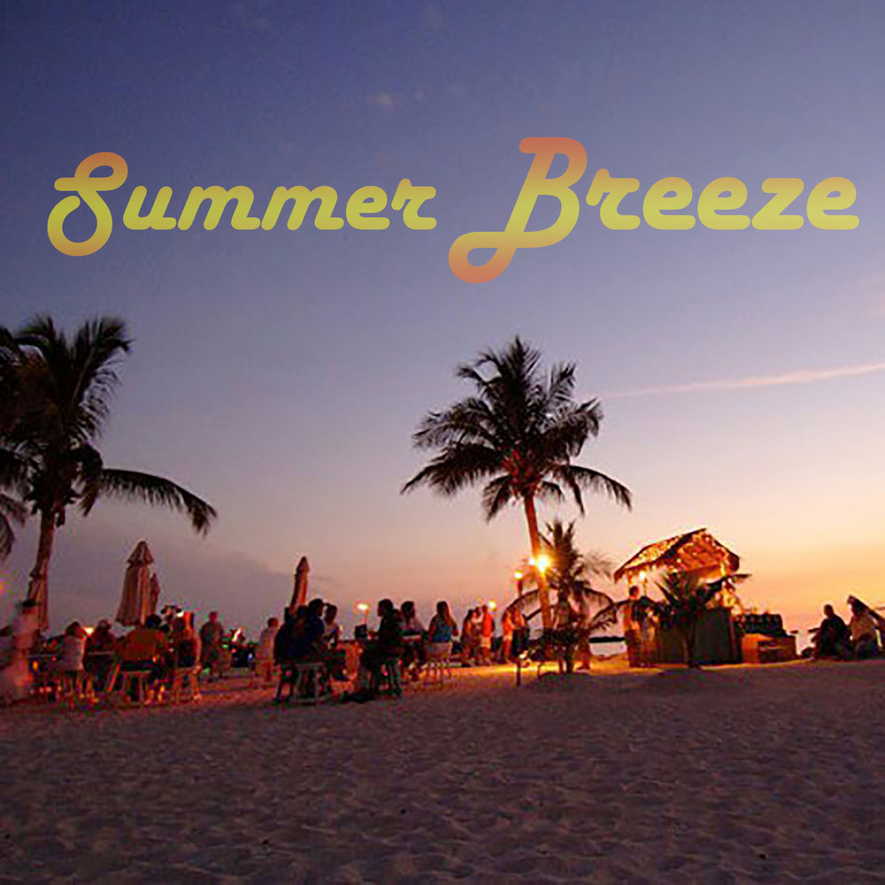 Summer breeze. Hits Summer Breeze. Песня Summer Breeze Роун.