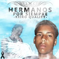 Keiko Quality — Hermanos Por Siempre  200x200