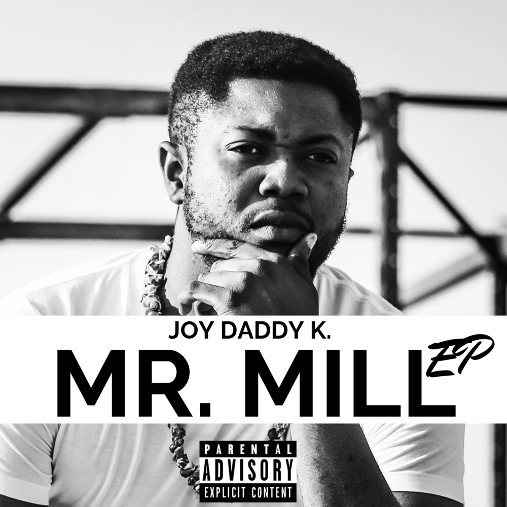 Daddy k. Joy Mills. Daddy Joy. Mr. Mills that Theory.