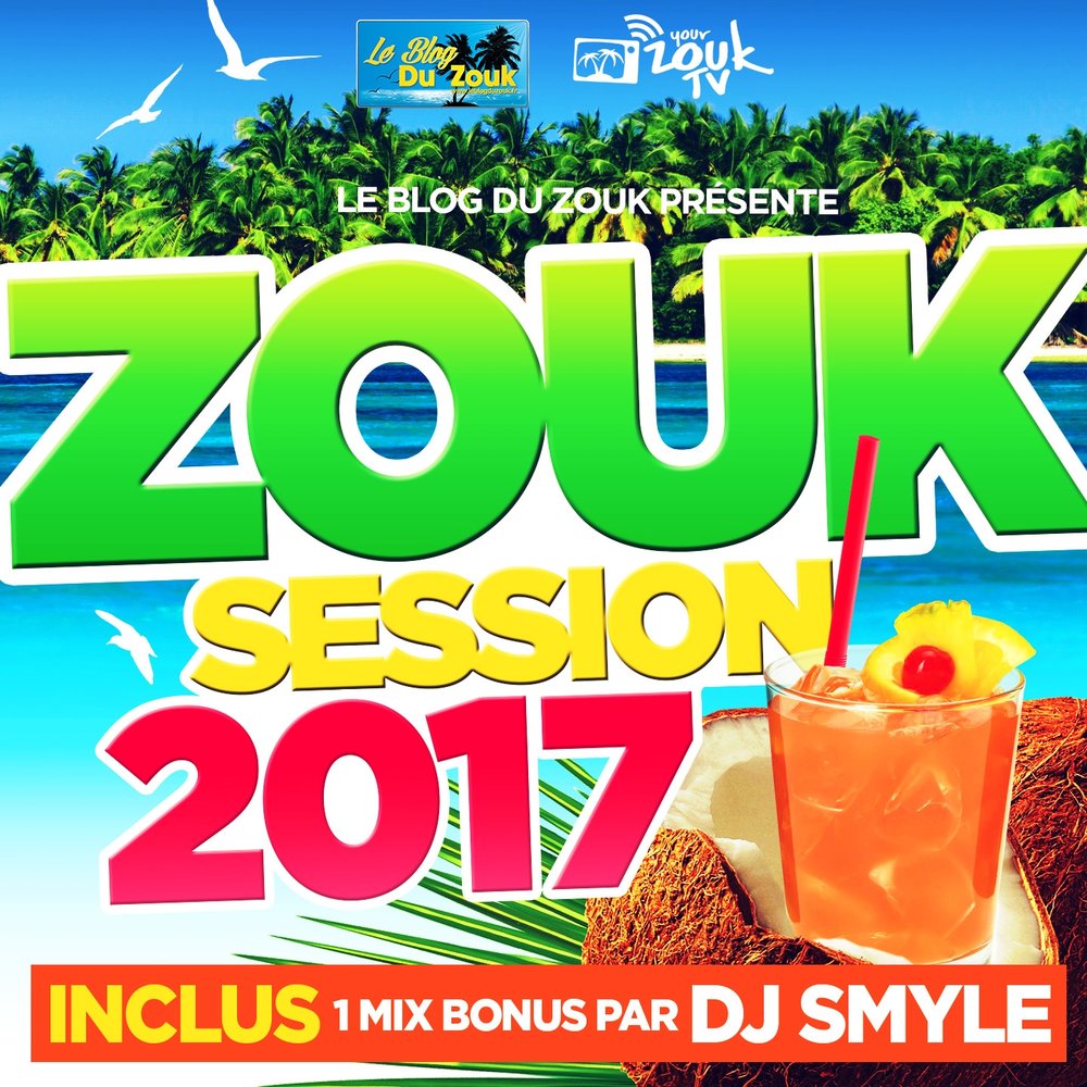 Various Artists - Zouk Session 2017    M1000x1000
