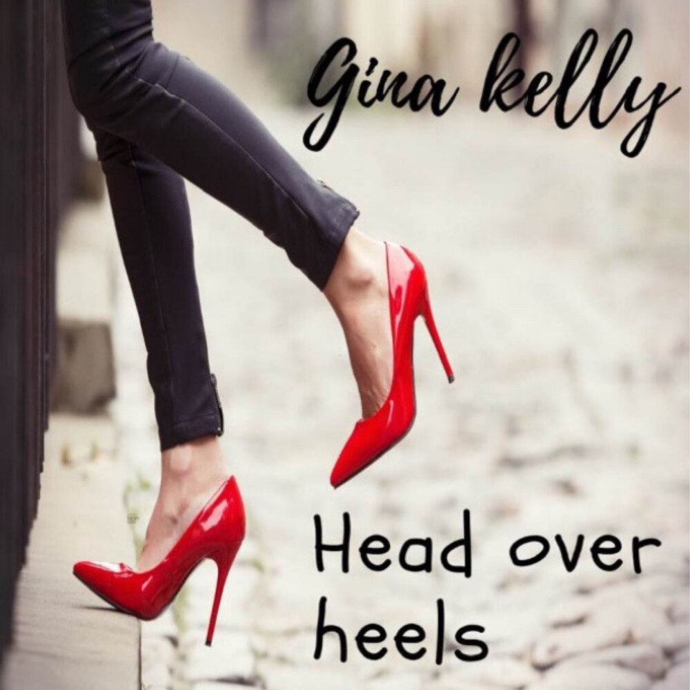 Over Heels. Head over Heels. Head over Heels for you. To be head over Heels.