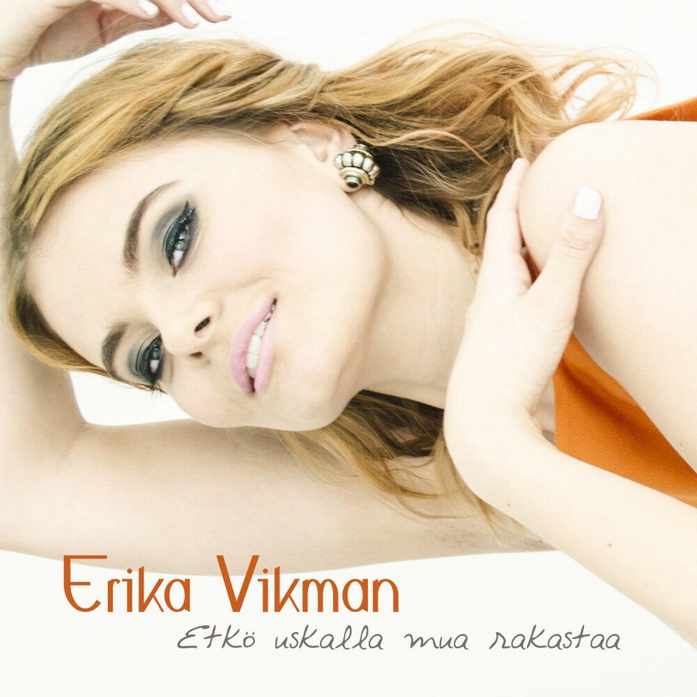 Listen to erica. Erika Vikman песни.