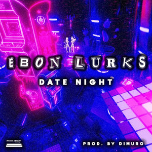 Ebon Lurks - Date Night