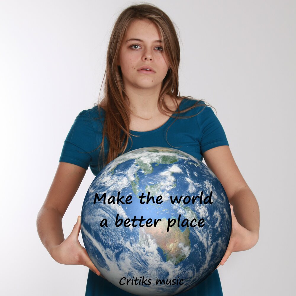 Make this world better. Make the World a better place. Make the World a better place толстовка. Make the World a better place Tee. Made World.