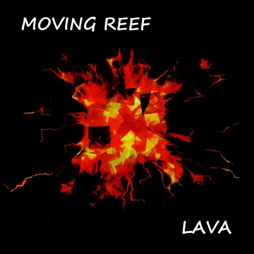 Moving песня. Лава риф. Lava moving. Риф это в Музыке.