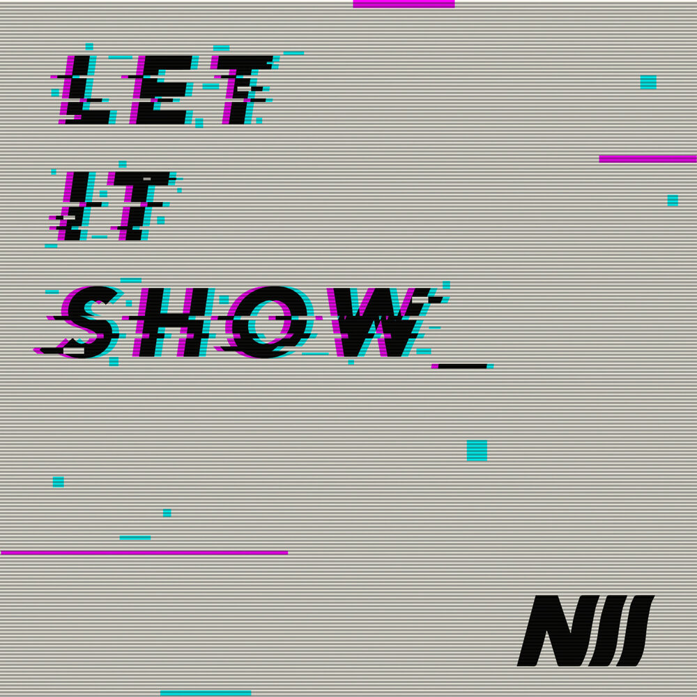 Let it show