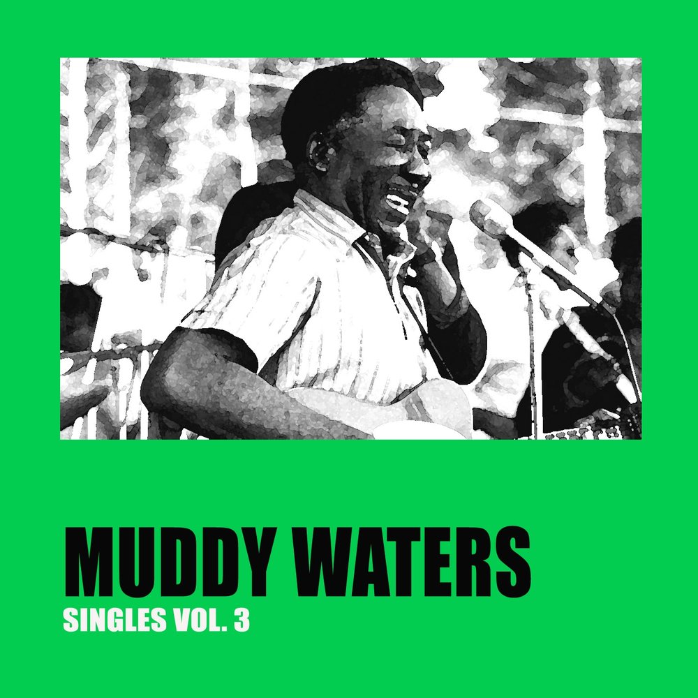 Песня muddy waters. Мадди Уотерс слушать. Muddy Waters the Anthology. Muddy Waters young. Мадди Уотерс the complete Muddy Waters 1947-1967 @320.