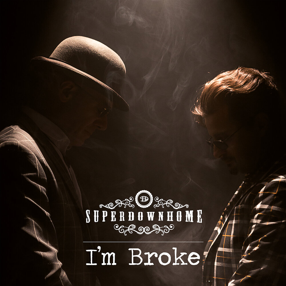 I can broken песня. Superdownhome. I'M broken блюз Сарасено. I'M broke. I M broken перевод.