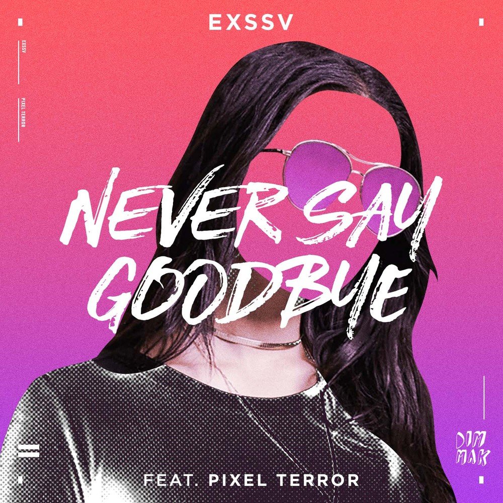 Never feat. O_super. Say Goodbye. Never say Goodbye.