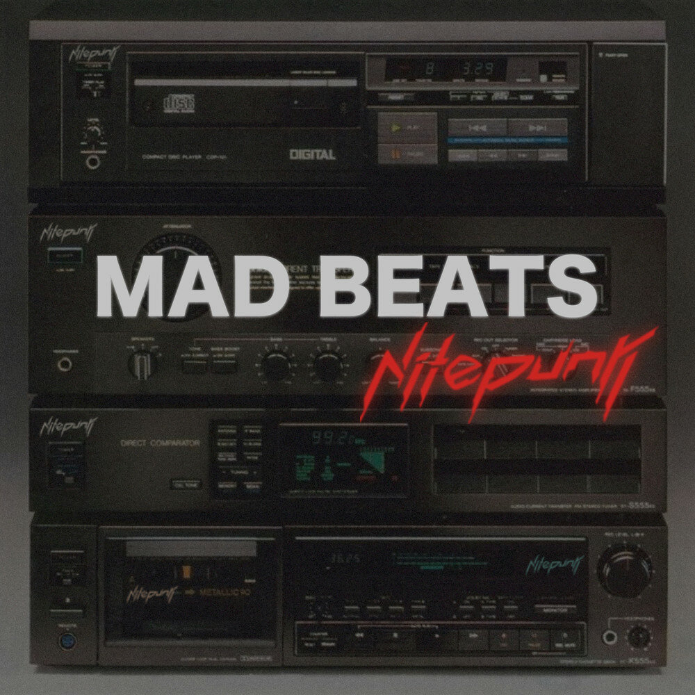 Mad beats. Nitepunk.