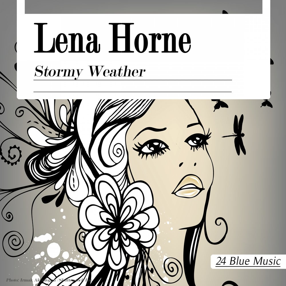 Аудиокниги слушать лена лена. Lena Horne Stormy weather. Horne перевод.