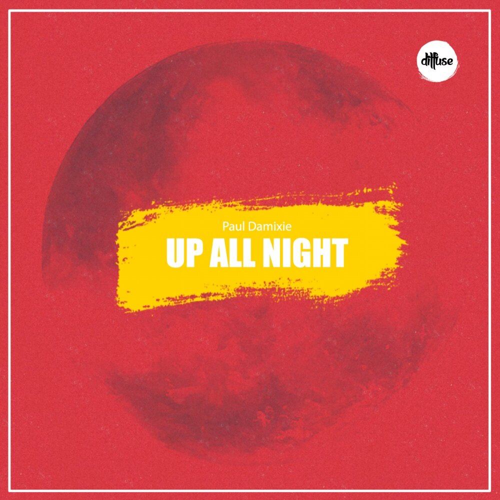 Up all night. Paul Damixie & Zadi - Lonely. Making up all Night Original Mix. At Night (Paul de Silva Remix).