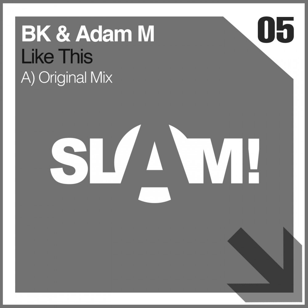 Like this. Slam лейбл. "Adam m Trefry"+FL. Metr - like this (Original Mix).