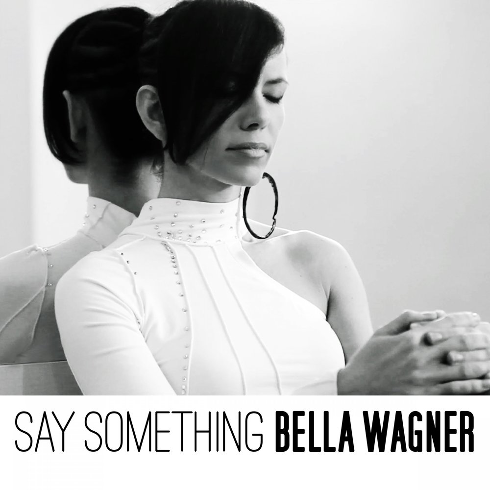 See something say something. Bella Wagner. Bella Wagner Plastic City. Say something минус. Something исполнитель.