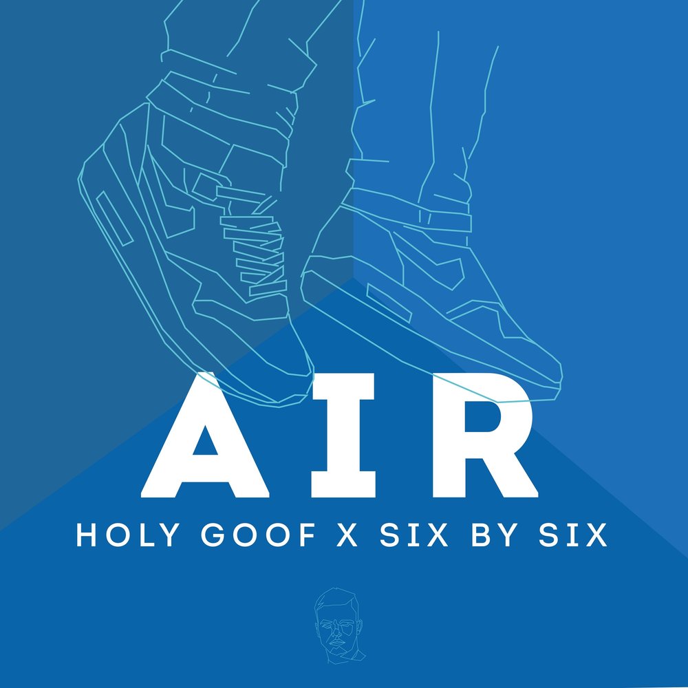 Like 6 six. Holy Goof. By Six. Six Six. Air album.