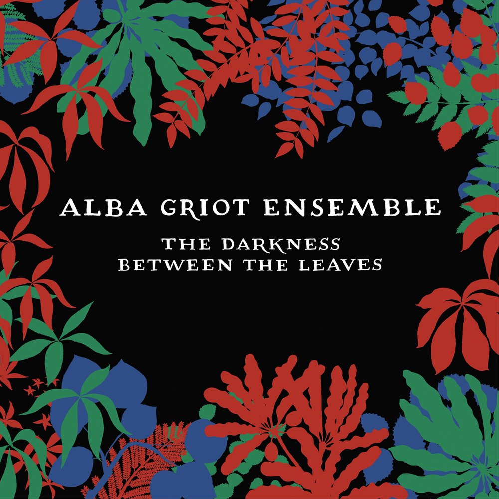 Dancing in the dark you between my. Alba Griot Ensemble the Darkness between the leaves. Alba Griot Ensemble - Melt my Blues away.