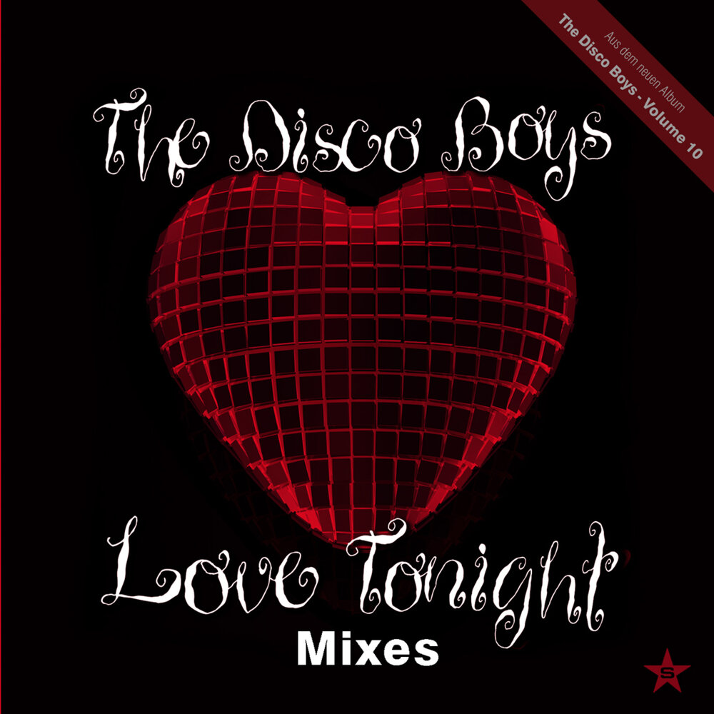 Love Tonight. Disco boy. The Disco boys for you.