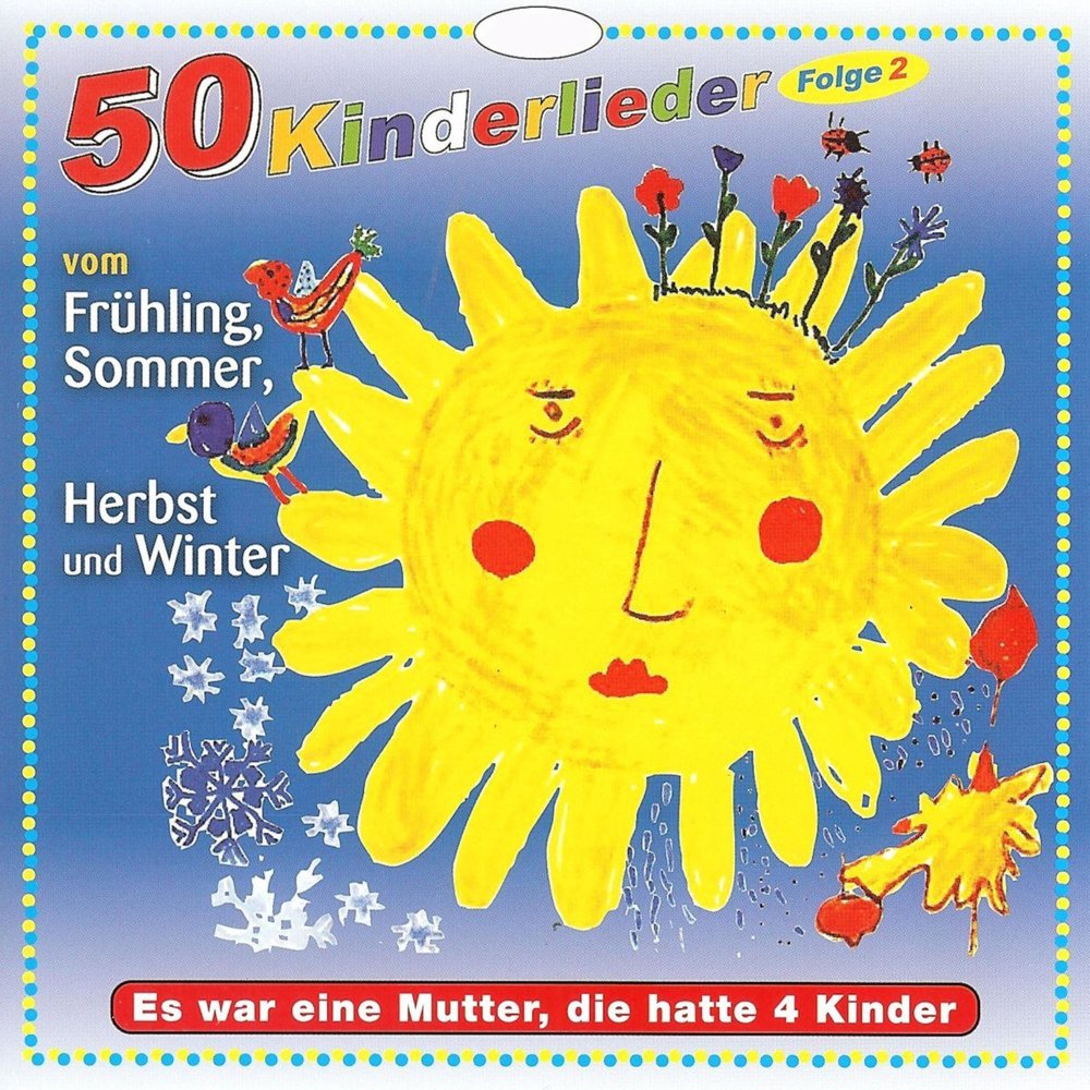 Альбом 50 Kinderlieder vom Frühling, Sommer, Herbst und Winter, Vol. 2