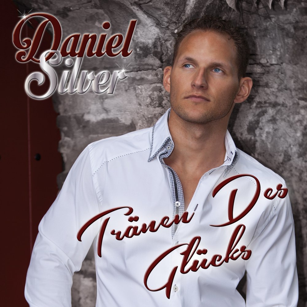 Daniel Silver альбом Tränen des Glücks слушать онлайн бесплатно на Яндекс М...